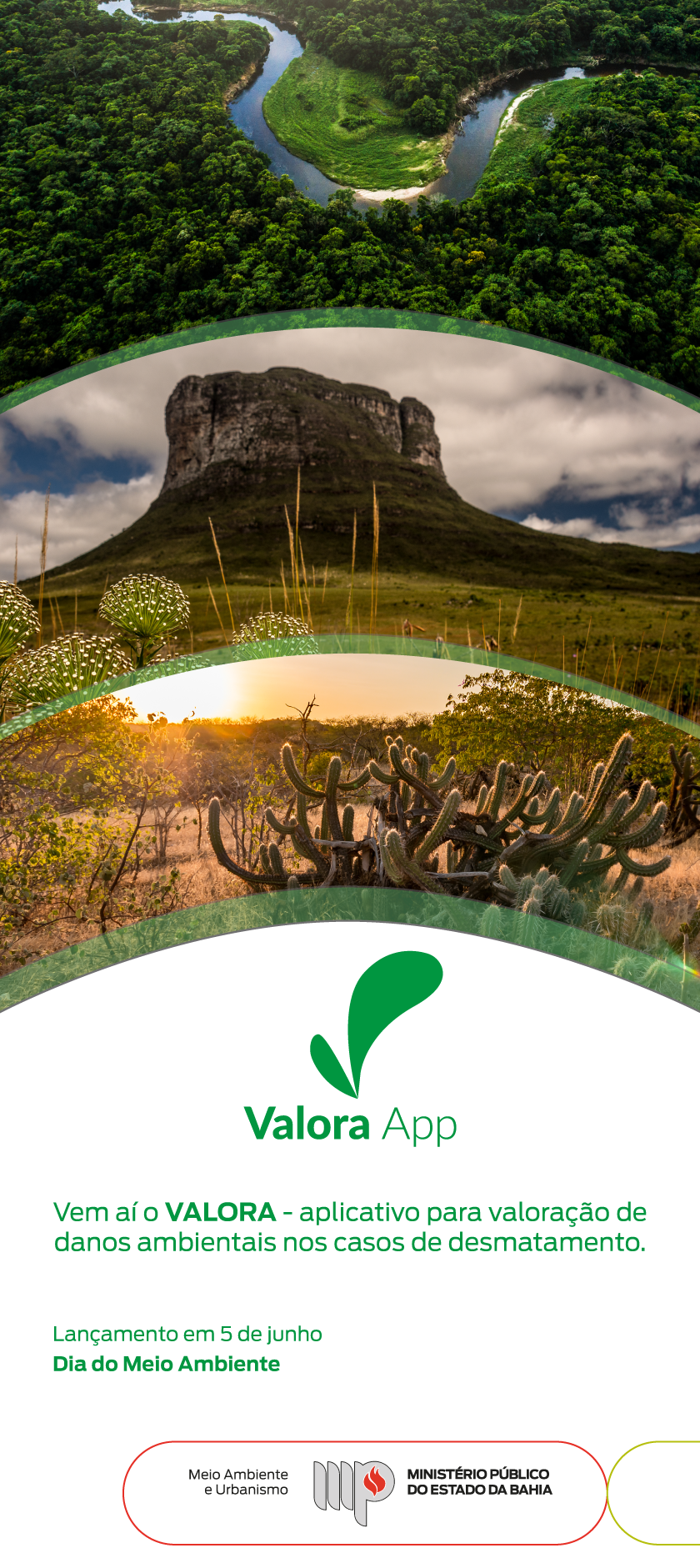Imagem: Paisagem com vegetações e marca do Valora Texto: Vem aí o VALORA - aplicativo para valoração de danos ambientais nos casos de desmatamento. Lançamento em 5 de junho - Dia do Meio Ambiente Assina Ceama e MPBA