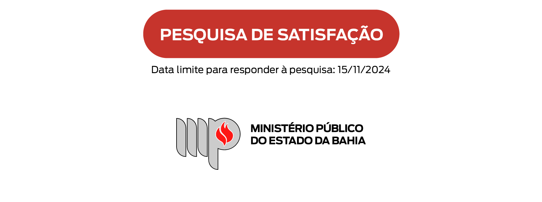 Botão "Pesquisa de Satisfação". Data limite para responder à pesquisa: 15 de novembro de 2024. Logotipo do Ministério Público do Estado da Bahia.