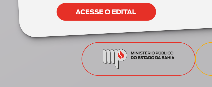 Botão ACESSE O EDITAL Ao rodapé, aparece o logotipo do Ministério Público do Estado da Bahia.