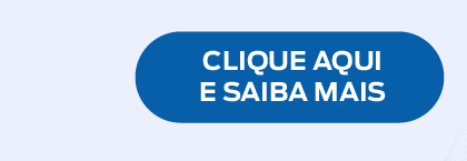 Botão: Clique aqui e saiba mais 