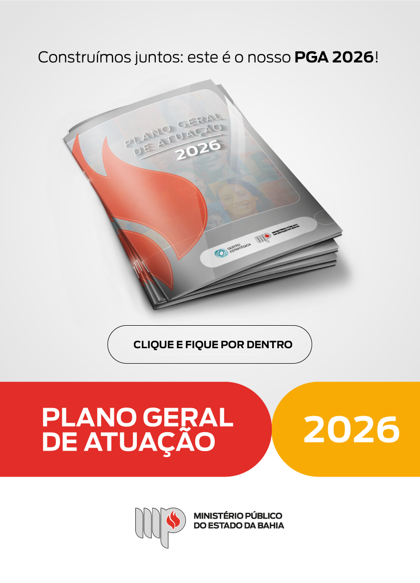Capa do documento “Plano Geral de Atuação 2026” do Ministério Público do Estado da Bahia, representada por um relatório em formato de revista com elementos gráficos em tons de vermelho, cinza e laranja. Abaixo, há um botão com o texto “Clique e fique por dentro” e a identificação institucional do MPBA.